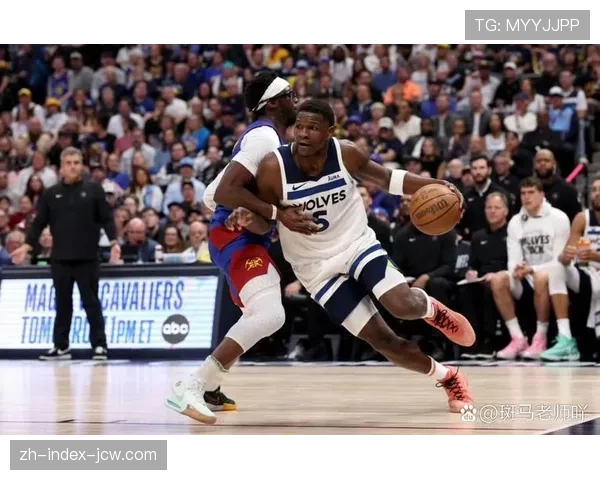 爱德华兹伤情成森林狼胜负手 球队进攻体系依赖核心发挥 爱德华兹伤情成森林狼胜负手 球队进攻体系依赖核心发挥